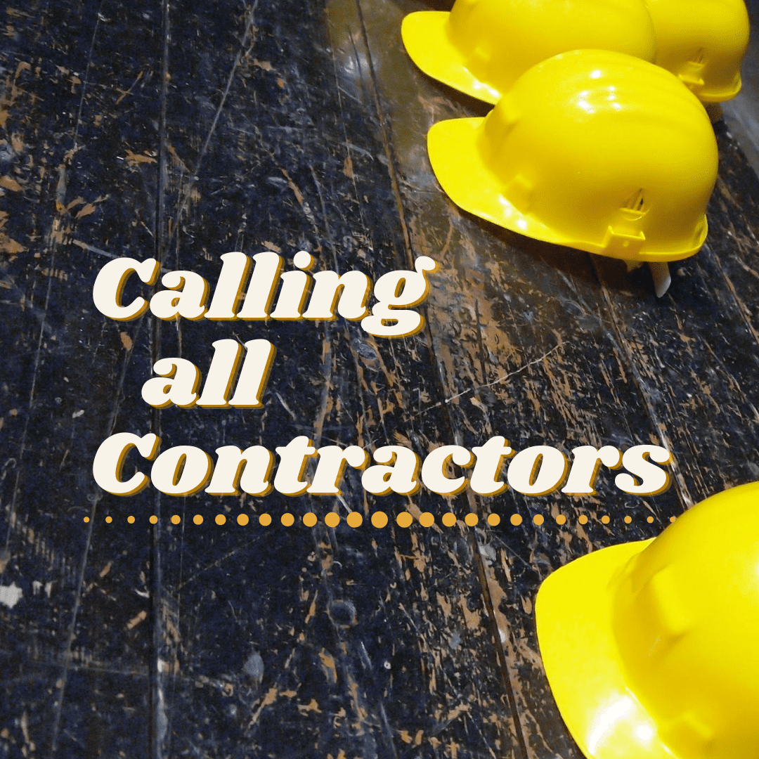 Calling All Contractors