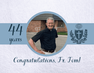 Happy Anniversary of Ordination, Fr. Tom!