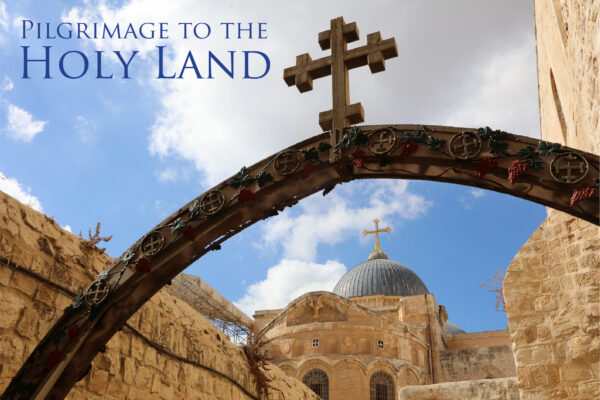 Holy Land Pilgrimage 2023